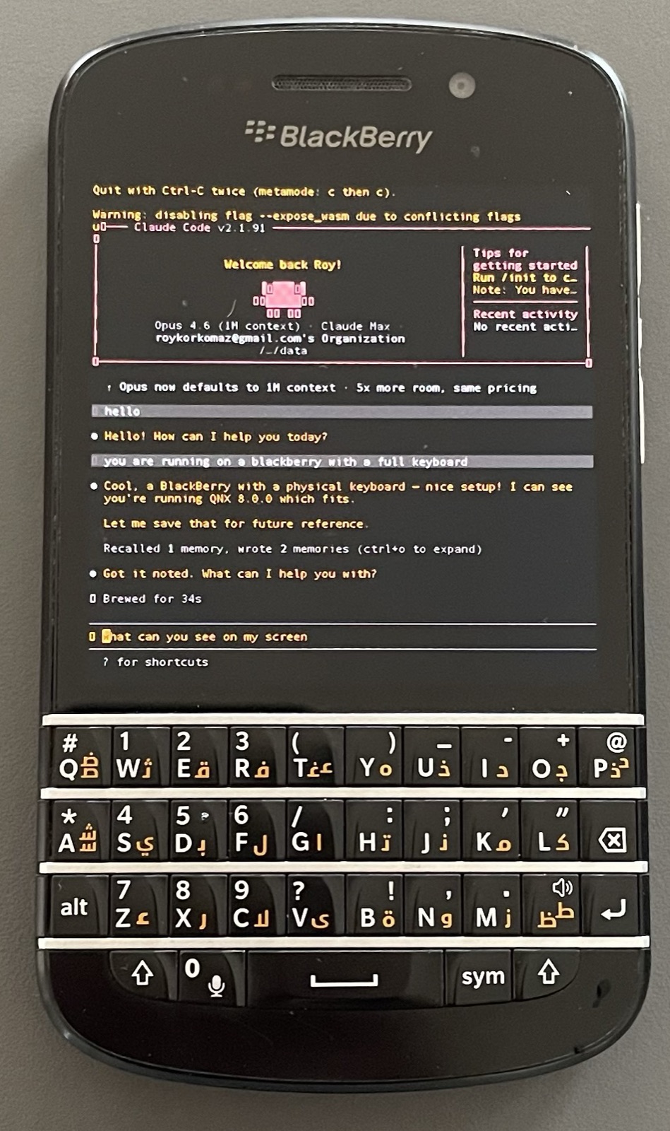 Claude Code version 2.1.91 running on the phone itself, mid conversation, replying to the typed line: you are running on a blackberry with a full keyboard.